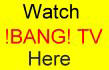 The Best of !BANG! TV